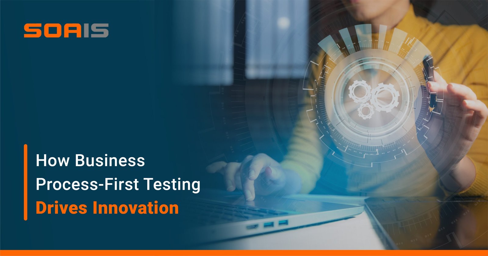 How Business Process-First Testing Drives Innovation